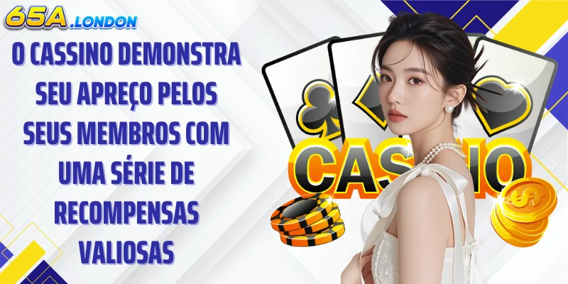 O cassino demonstra seu apreço pelos seus membros com uma série de recompensas valiosas.