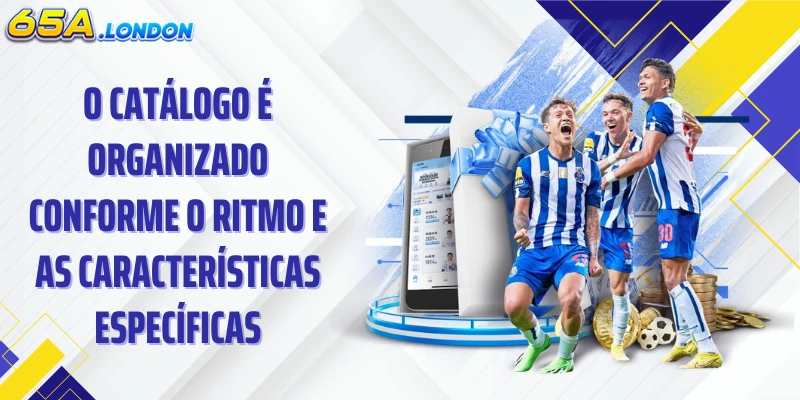 O catálogo é organizado conforme o ritmo e as características específicas